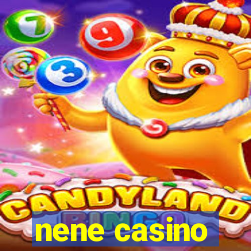 nene casino